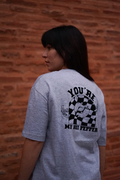 T-shirt gris - You're my hot pepper